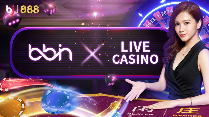Những ưu điểm nổi bật của sảnh game BBin casino