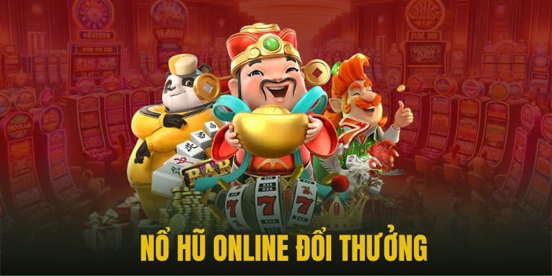 Nổ hũ online uy tín