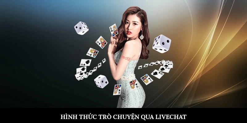 Hình thức trò chuyện trực tiếp qua livechat&nbsp;