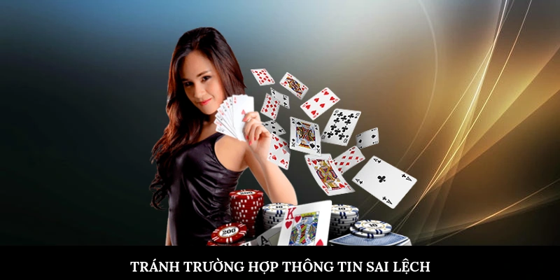 Tránh trường hợp cung cấp thông tin sai lệch
