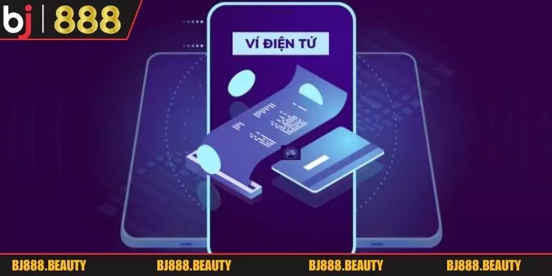 Thông tin cơ bản về nạp tiền ví điện tử BJ888 2026